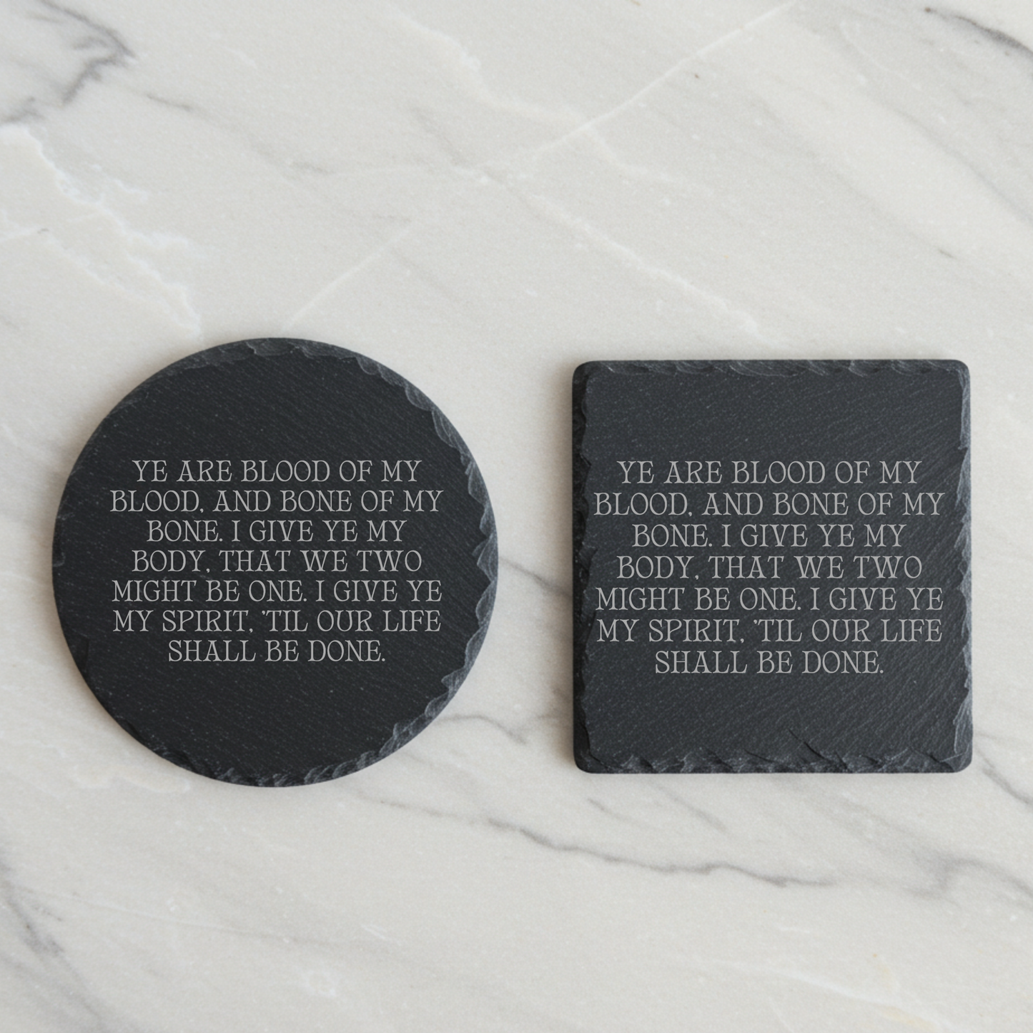 'Ye Are Blood of my Blood Classic' Engraved Slate Coaster